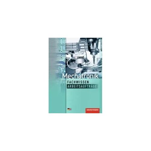 Mechatronik Fachwissen Arbeitsaufträge