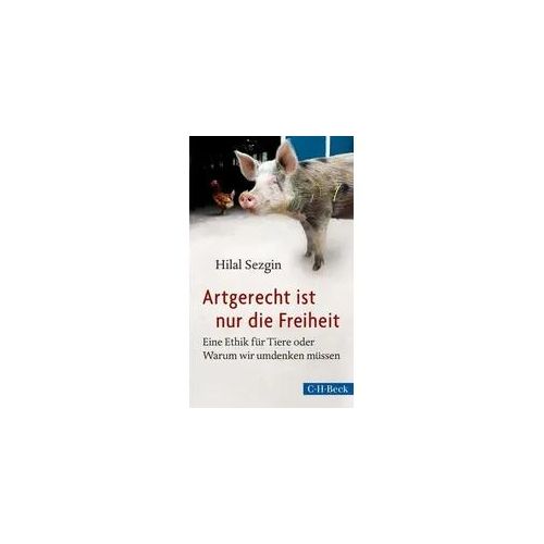 Artgerecht ist nur die Freiheit