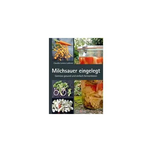 Milchsauer eingelegt