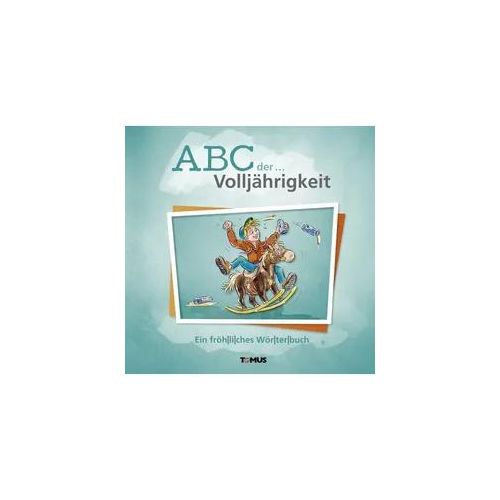 ABC der ... Volljährigkeit