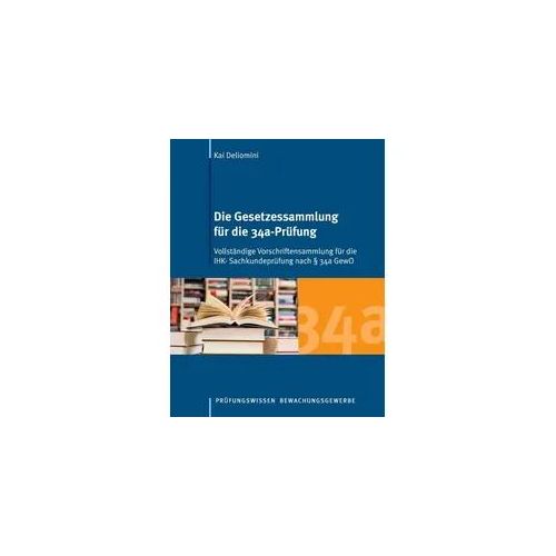 Die Gesetzessammlung für die 34a-Prüfung