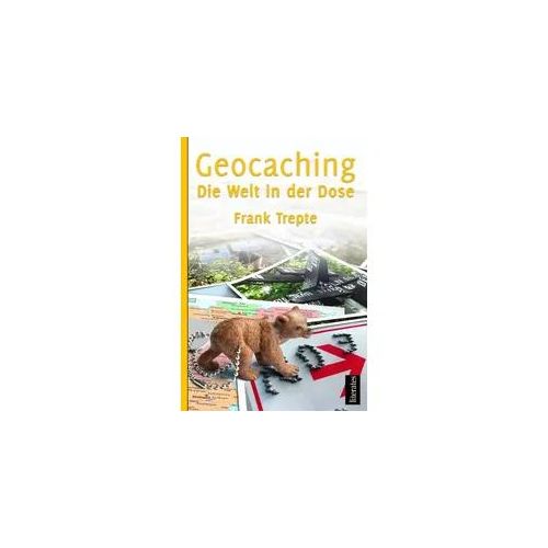 Geocaching - Die Welt in der Dose