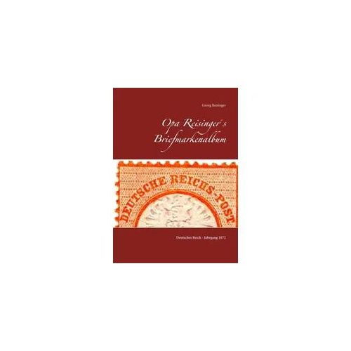 Opa Reisinger's Briefmarkenalbum