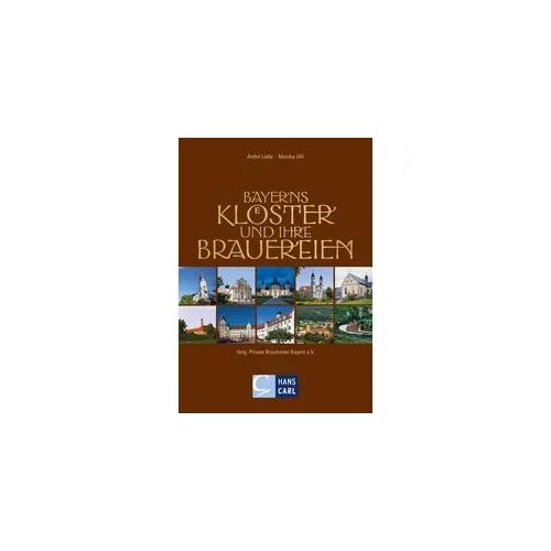 Bayerns Klöster und ihre Brauereien