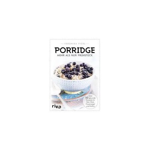 Porridge – mehr als nur Frühstück