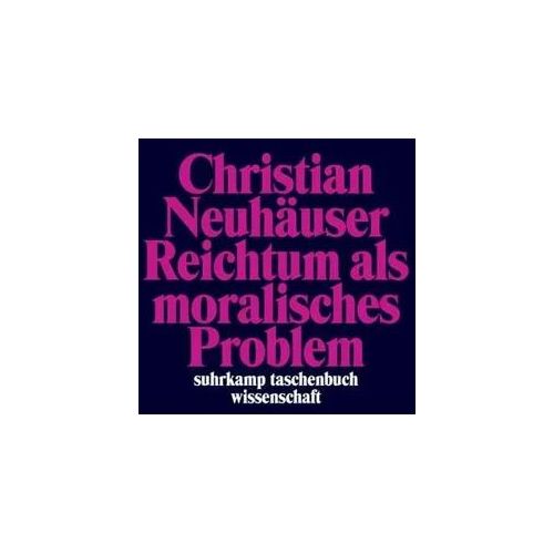 Reichtum als moralisches Problem