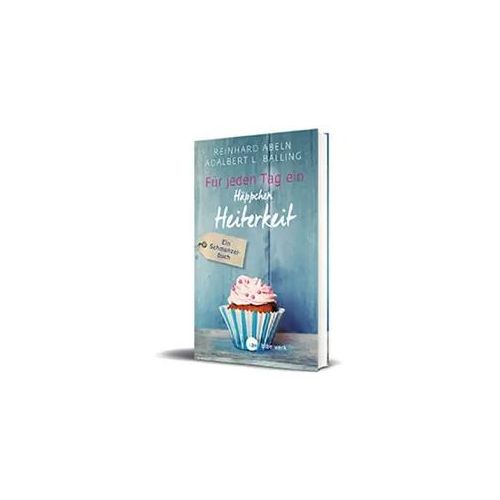 Für jeden Tag ein Häppchen Heiterkeit - Großdruck