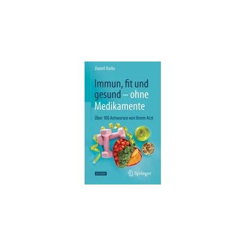 Immun, fit und gesund – ohne Medikamente