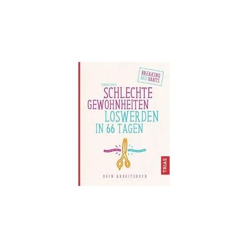 Schlechte Gewohnheiten loswerden in 66 Tagen