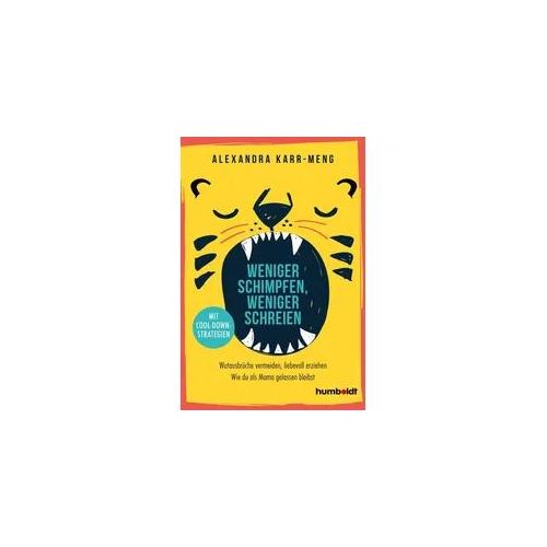 Weniger schimpfen, weniger schreien