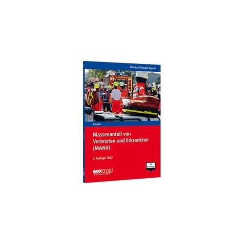 Standard-Einsatz-Regeln: Massenanfall von Verletzten und Erkrankten (MANV)