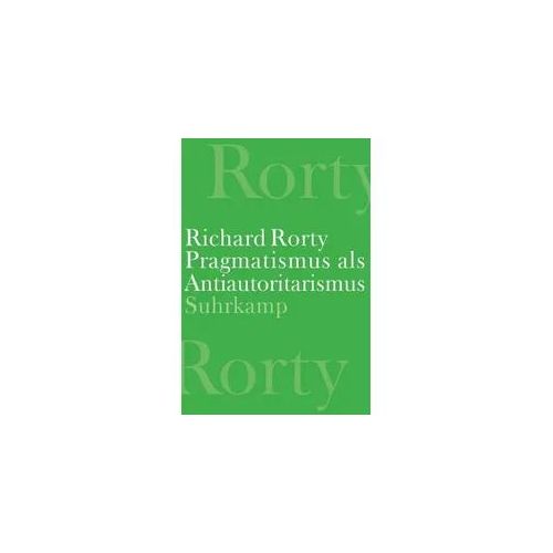 Pragmatismus als Antiautoritarismus