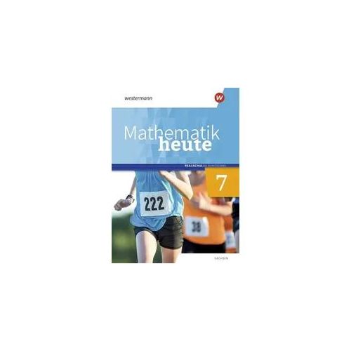 Mathematik heute 7. Schulbuch. Realschulbildungsgang. Für Sachsen