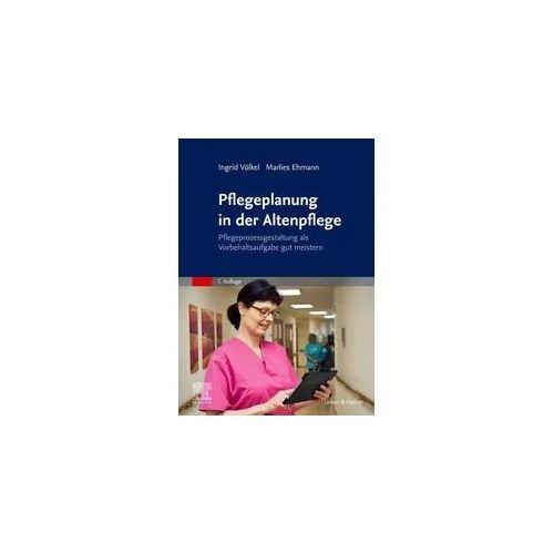 Pflegeplanung in der Altenpflege