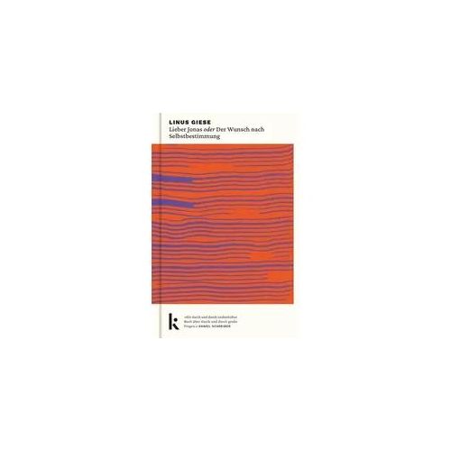 Lieber Jonas oder Der Wunsch nach Selbstbestimmung