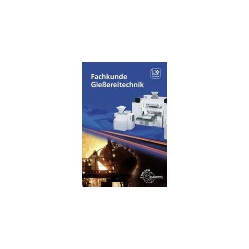 Fachkunde Gießereitechnik