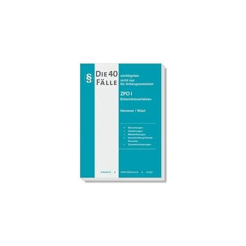 Die 40 wichtigsten Fälle ZPO I - Erkenntnisverfahren