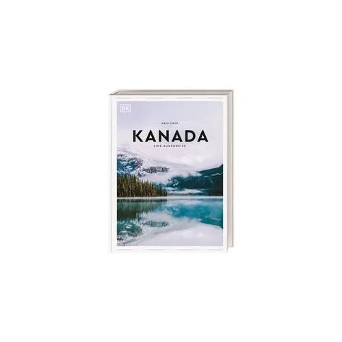 Kanada. Eine Augenreise