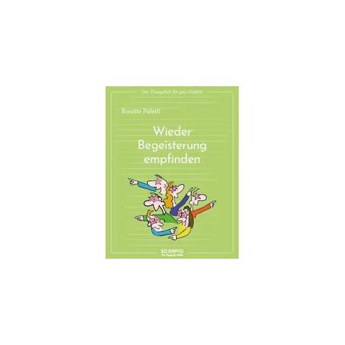 Wieder Begeisterung empfinden