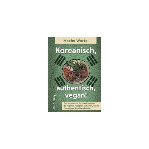 Koreanisch, authentisch, vegan! Das koreanische Kochbuch