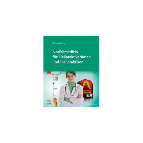 Notfallmedizin für Heilpraktikerinnen und Heilpraktiker