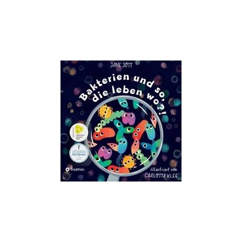 Bakterien und so, die leben wo?!