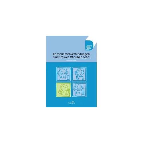 Konsonantenverbindungen sind schwer. Wir üben sehr!
