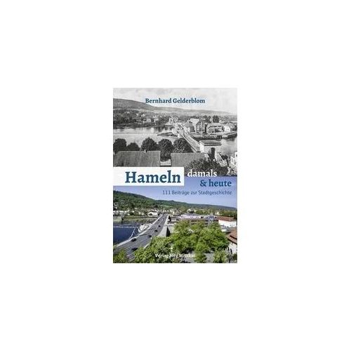 Hameln – damals und heute