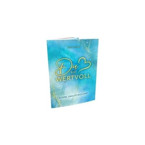 Du Bist Wertvoll