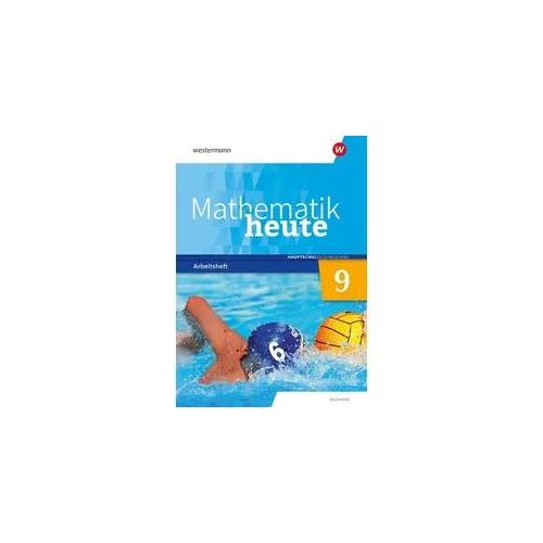 Mathematik heute 9. Arbeitsheft mit Lösungen. Realschulbildungsgang. Für Sachsen