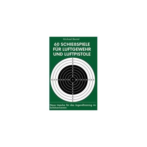 60 Schießspiele für Luftgewehr und Luftpistole