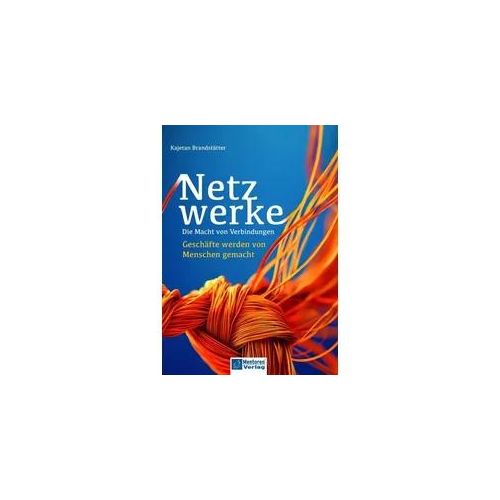 Netzwerke - Die Macht von Verbindungen