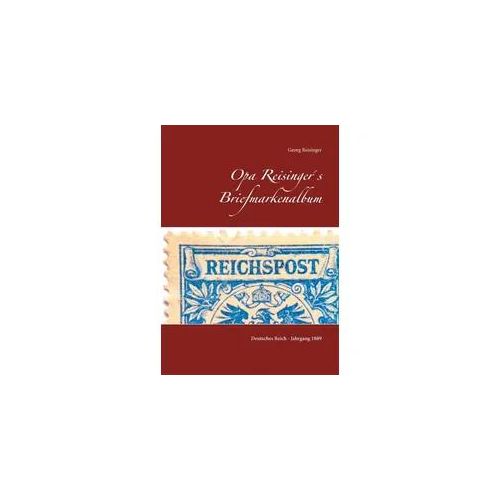 Opa Reisinger ́s Briefmarkenalbum