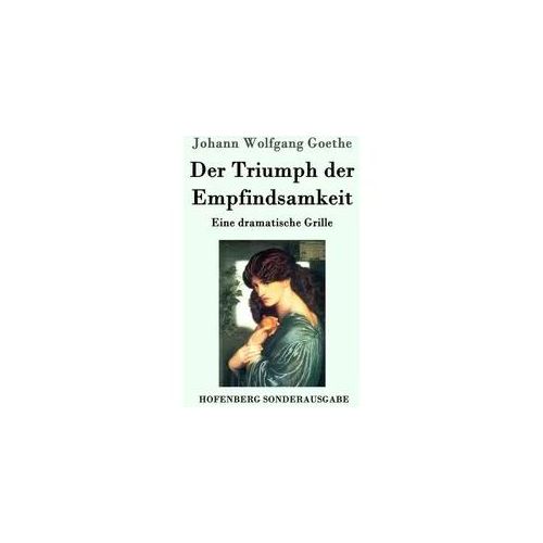 Der Triumph der Empfindsamkeit