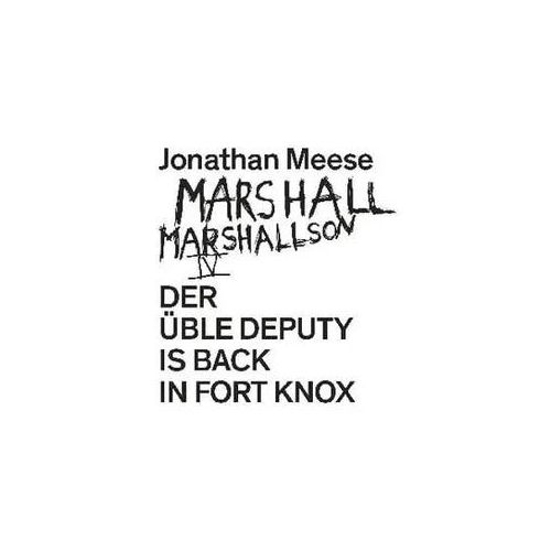 Jonathan Meese. Marshall Marshallson IV
