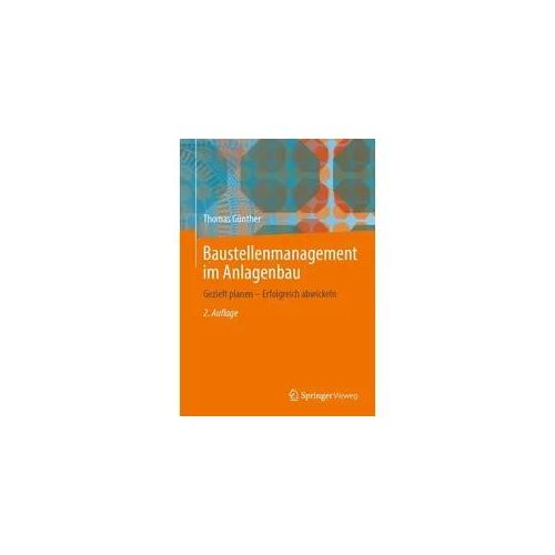 Baustellenmanagement im Anlagenbau