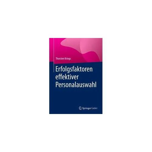 Erfolgsfaktoren effektiver Personalauswahl