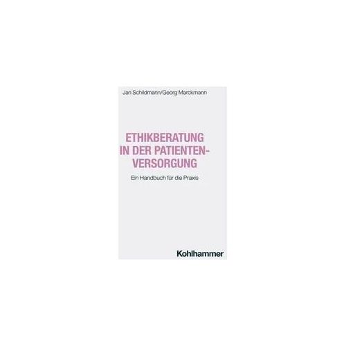 Ethikberatung in der Patientenversorgung