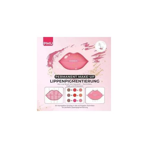 PMU Permanent Make-up Lippenpigmentierung