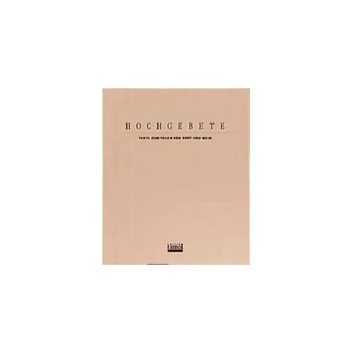 Hochgebete. Texte zum Teilen von Brot und Wein