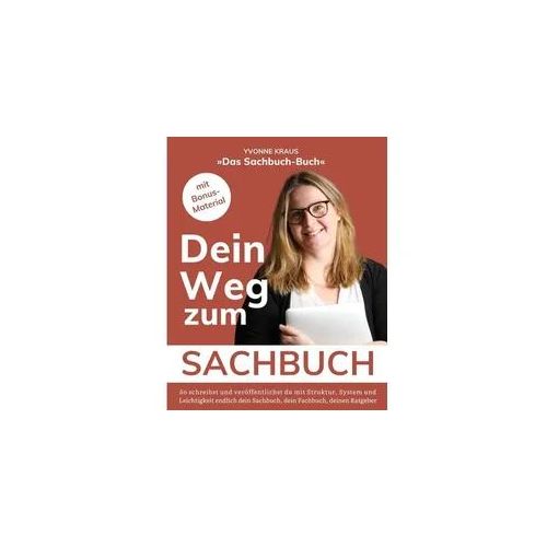 Das Sachbuch-Buch: Dein Weg zum Sachbuch