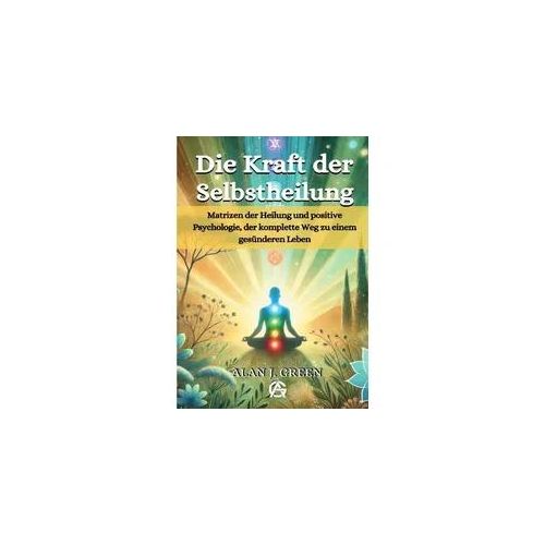 Die Kraft der Selbstheilung