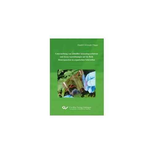 Untersuchung von schnellen Annealingverfahren und deren Auswirkungen auf die Bulk Heterojunction in organischen Solarzellen