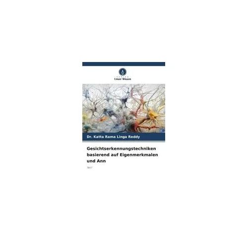 Gesichtserkennungstechniken basierend auf Eigenmerkmalen und Ann