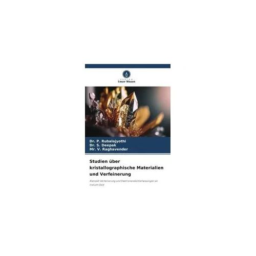 Studien über kristallographische Materialien und Verfeinerung