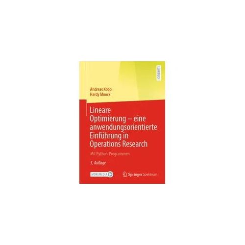 Lineare Optimierung – eine anwendungsorientierte Einführung in Operations Research