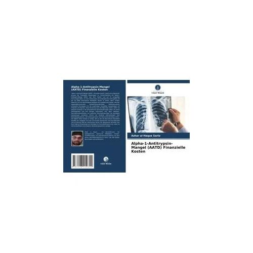 Alpha-1-Antitrypsin-Mangel (AATD) Finanzielle Kosten