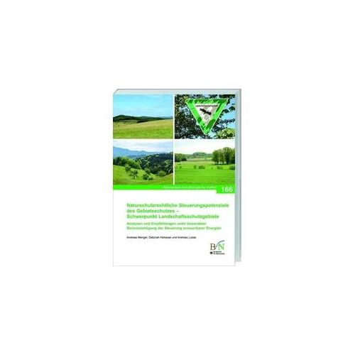 NaBiV Heft 166: Naturschutzrechtliche Steuerungspotenziale des Gebietsschutzes - Schwerpunkt Landschaftsschutzgebiete