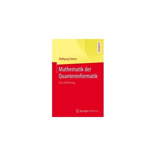 Mathematik der Quanteninformatik