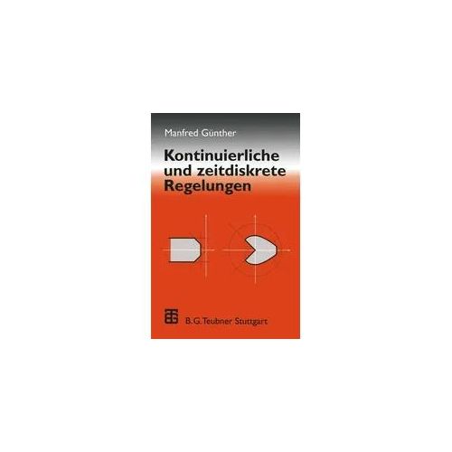 Kontinuierliche und zeitdiskrete Regelungen